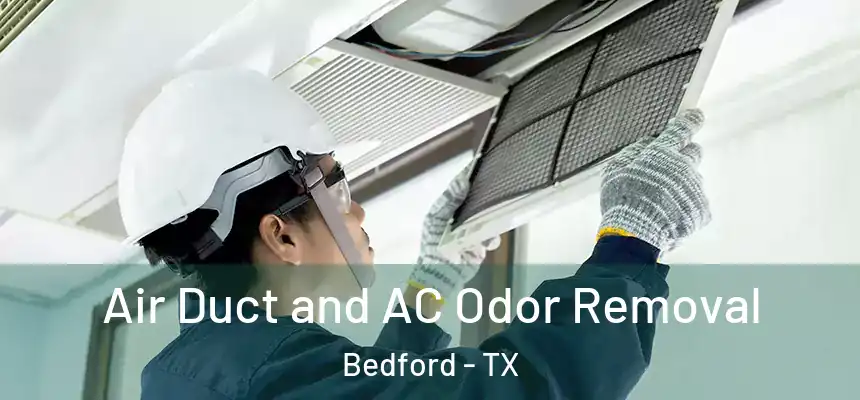  Air Duct and AC Odor Removal Bedford - TX